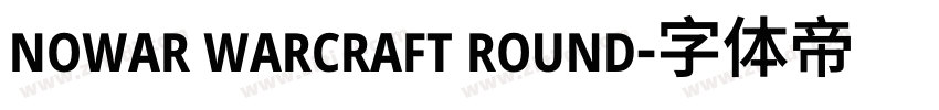 nowar warcraft round字体转换